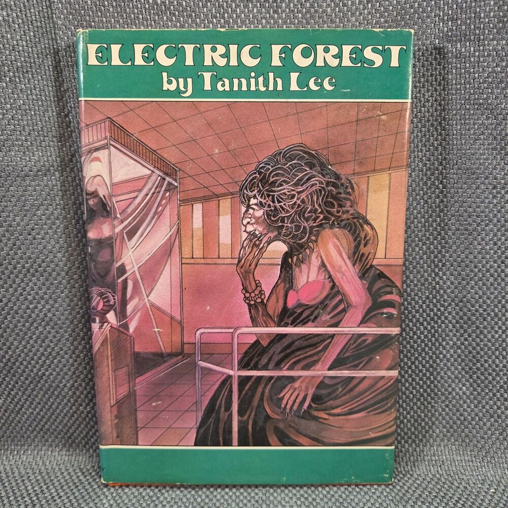Electric Forest Tanith Lee 1979 Hardcover Dust Jacket SFBC Book Club Edition